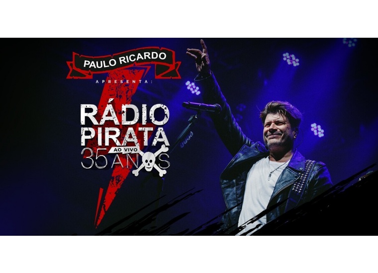 Paulo Ricardo apresenta: Rádio Pirata 35 anos